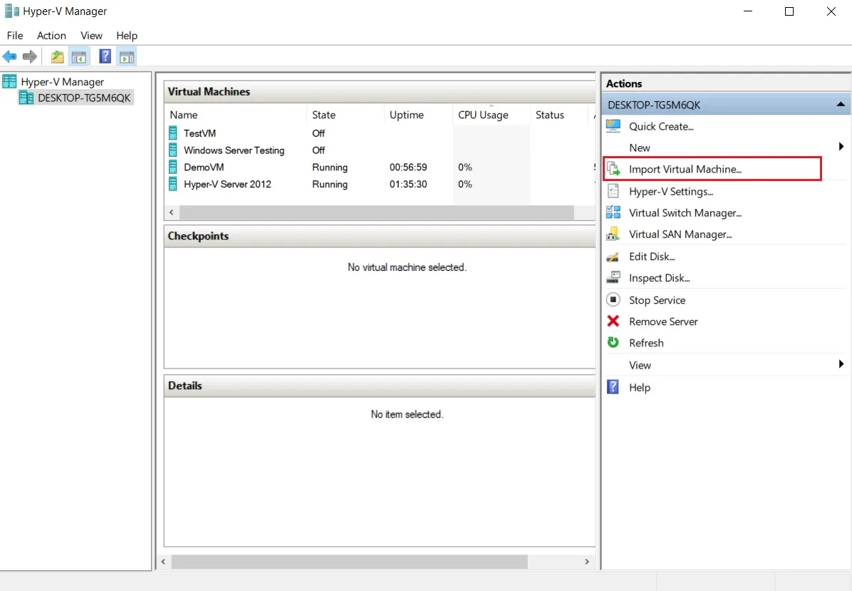 Import Virtual Machines (How to Import Hyper-V VMs