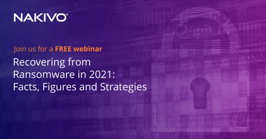 Free Live Webinar: Recovering from Ransomware in 2021