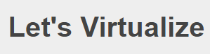 Let's Virtualize