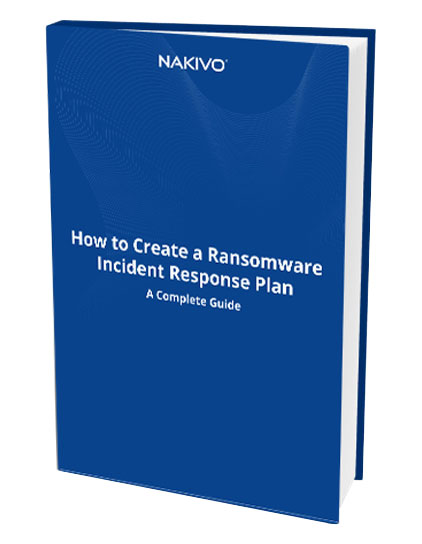 eBook How to Create a Ransomware Incident Response Plan: A Complete Guide