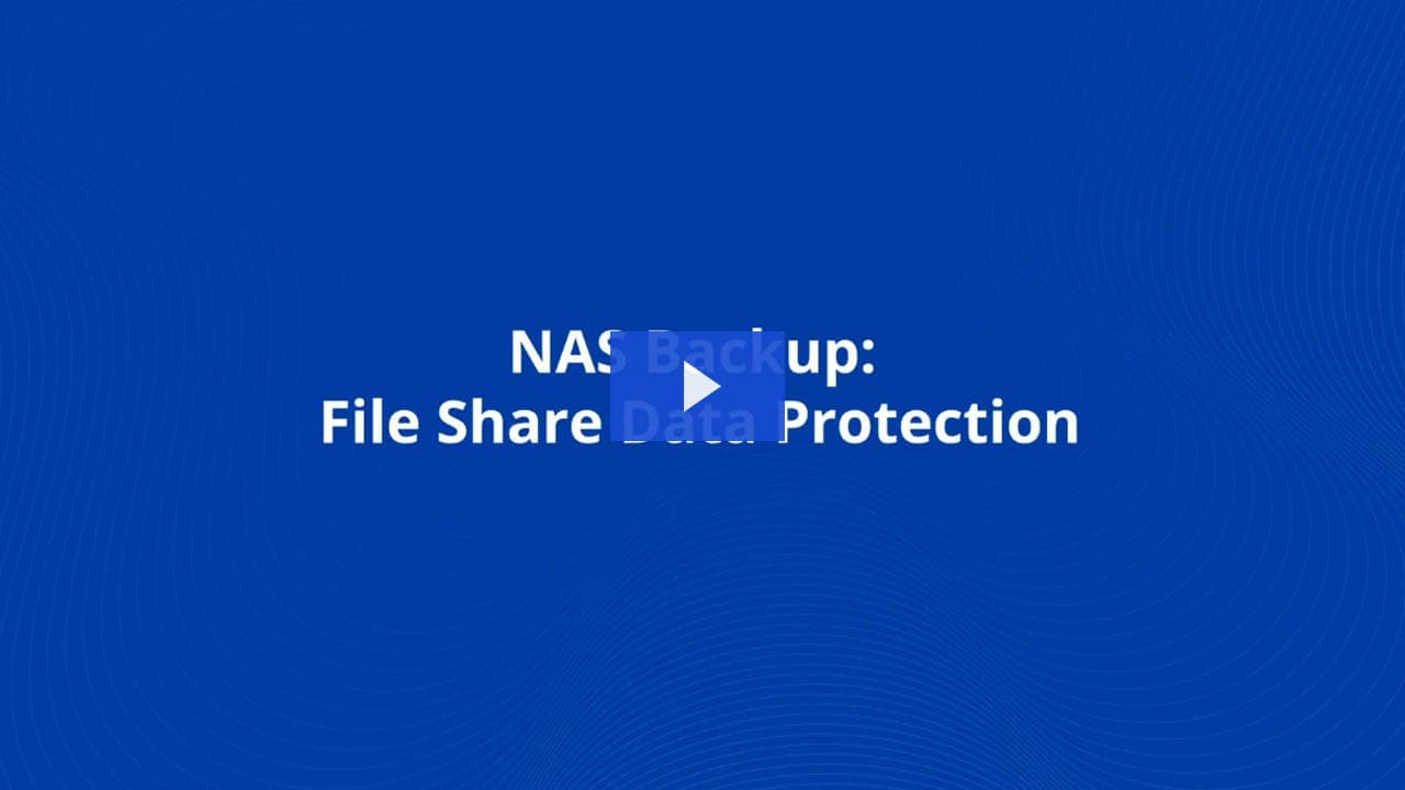 Protégez les partages de fichiers, dont NAS, avec NAKIVO